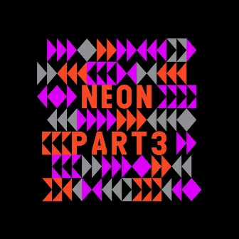 Neon, Pt. 3 by Bonn