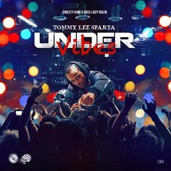 Under Vibes by Tommy Lee Sparta