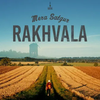 Mera Satgur Rakhvala by Dharam Seva