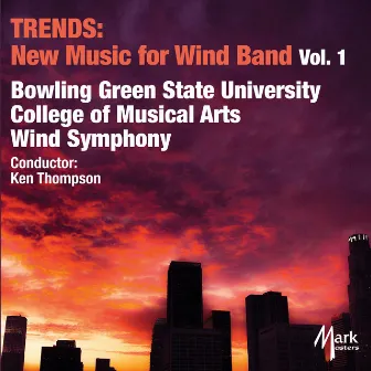 Trends: New Music for Wind Band Vol. 1 by Michael King