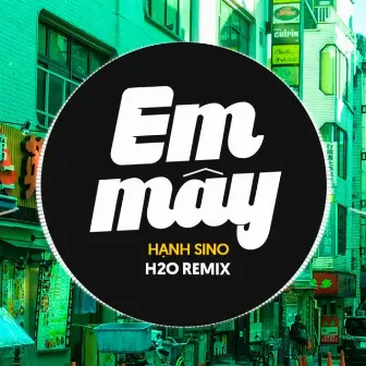 Em Mây Remix by Hanh Sino