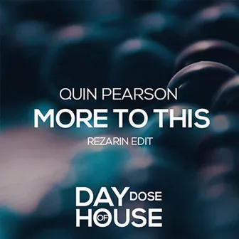 More To This (REZarin Remix) by Quin Pearson