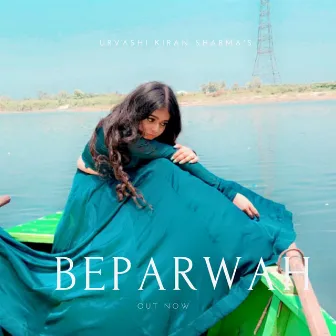 Beparwah by Urvashi Kiran Sharma