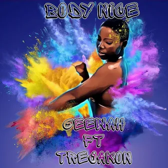 Body Nice by Geewah