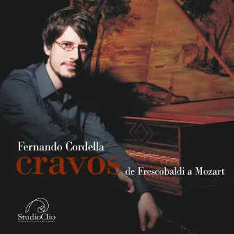 Cravos de Frescobaldi a Mozart by Fernando Cordella