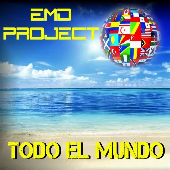 Todo el Mundo by Emd Project