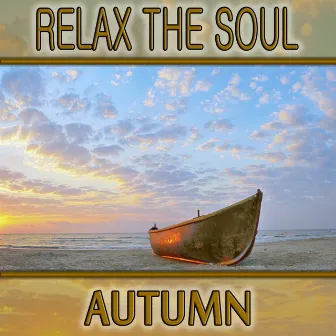 Relax the Soul: Autumn by José-Luis Garcia