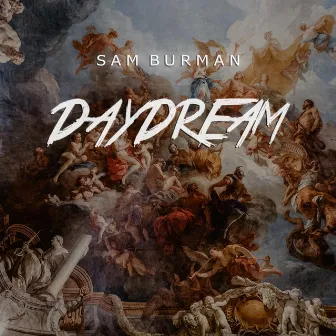 Daydream EP by Sam Burman