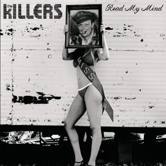 Read My Mind by The Killers