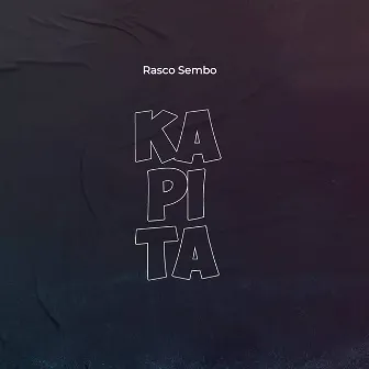 Kapita by Rasco sembo