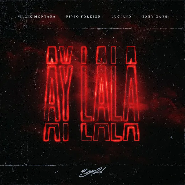 Ay Lala (feat. Baby Gang)