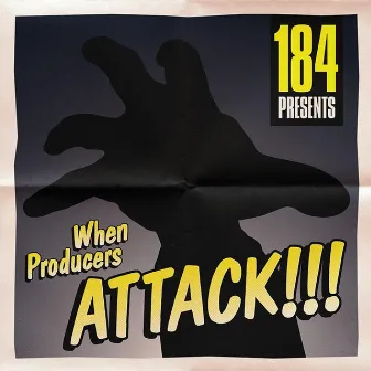 When Producers Attack by 184