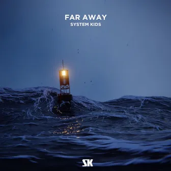 Far Away by SYSTEM KIDS