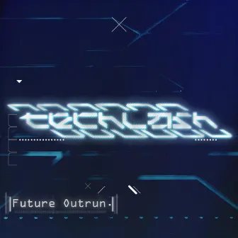 Future Outrun by Techlash