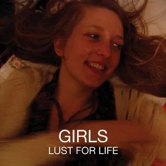 Lust For Life by Girls