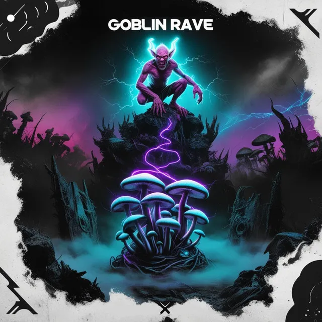 GOBLIN RAVE