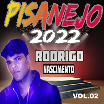 Pisanejo 2022 Vol.02 by Rodrigo Nascimento