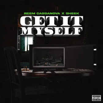 Get It Myself by Sheek