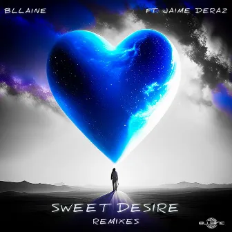 Sweet Desire: The Remixes by Bllaine