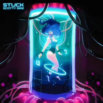 STUCK by Scotty Sire