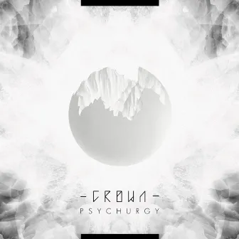 Psychurgy by Crown