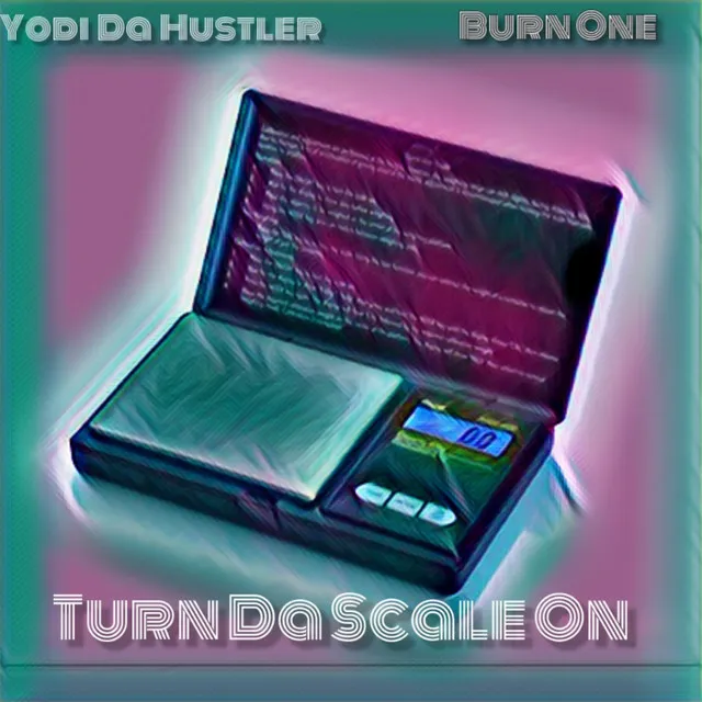 Turn Da Scale On