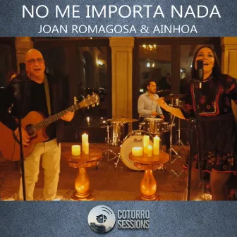 No Me Importa Nada by Joan Romagosa