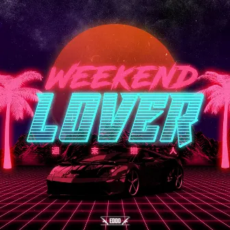 Weekend Lover by Eddd