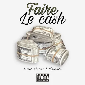 Faire le Cash by Handro