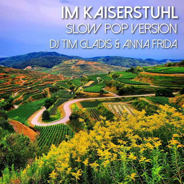 Im Kaiserstuhl - Slow Pop Version