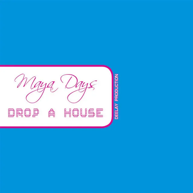 Drop a House - Radio Extended