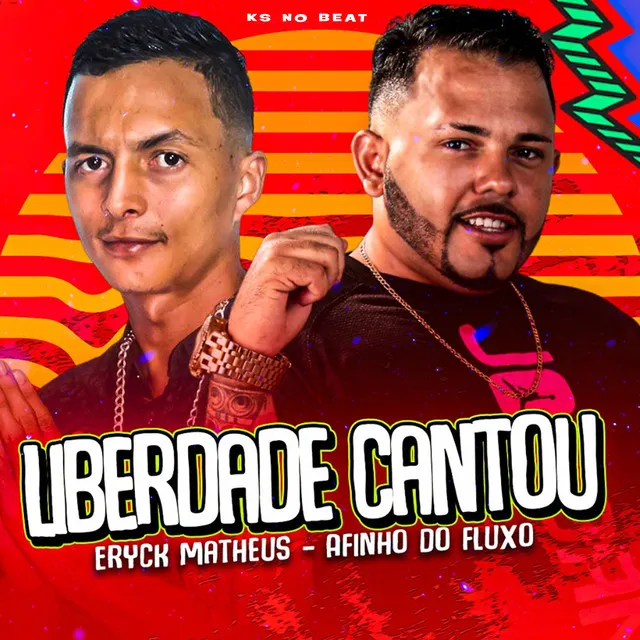 Liberdade Cantou (feat. KS NO BEAT)