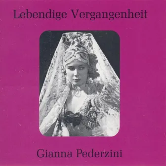 Lebendige Vergangenheit - Gianna Pederzini by Gianna Pederzini