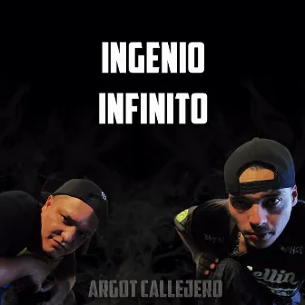 Ingenio Infinito by Argot Callejero