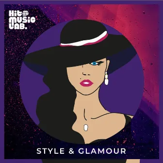 Style & Glamour by Hit Music Lab