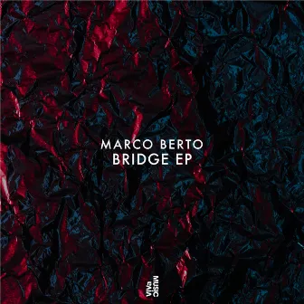 Bridge EP by Marco Berto