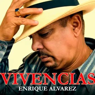 Vivencias (Remasterizado) by Enrique Álvarez