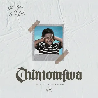 Chintomfwa by SIRI