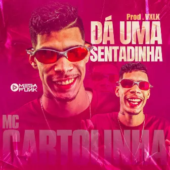 Dá uma Sentadinha by Mega Funk