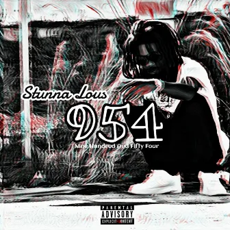 Nine hundred and Fifty Four by Stunna Lous