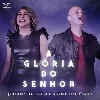 A Glória do Senhor by André Florêncio