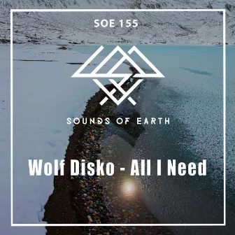 All I Need by Wolf Disko