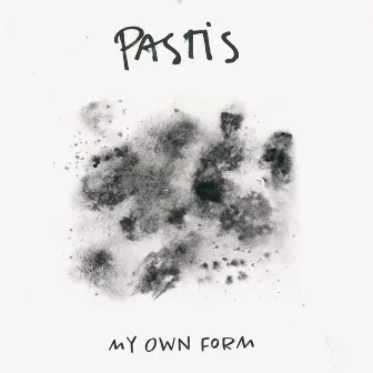 My Own Form by Pastis