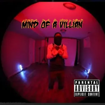 Mind Of A Villian by King Ghost