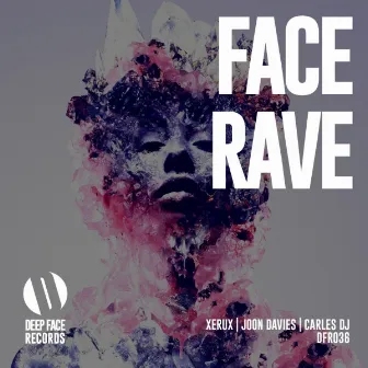 Face Rave by Xeruc