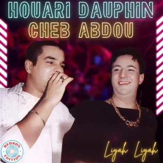 Liyah liyah by Cheb Abdou