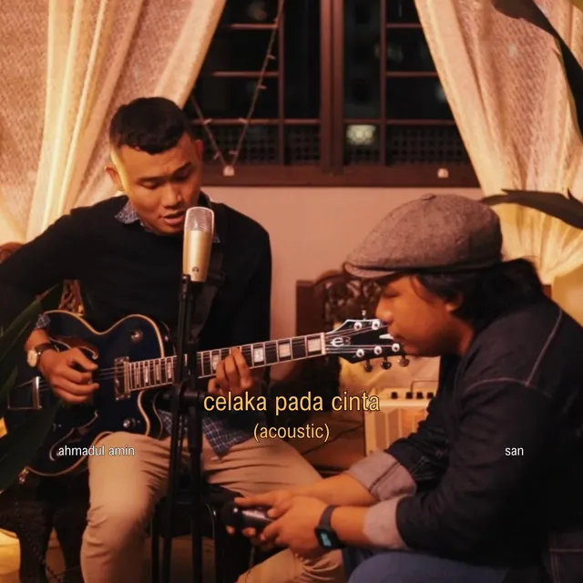 Celaka Pada Cinta (acoustic)