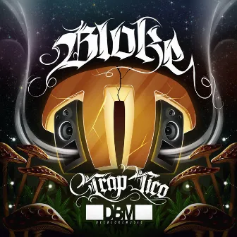 Trap Tico by BLOKE