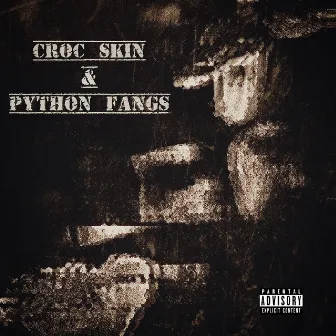 Croc Skin & Python Fangs by BUMPY OLD FRESH