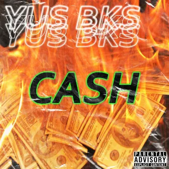 Cash by YUS BKS